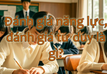 Thi đánh giá năng lực, đánh giá tư duy là gì?