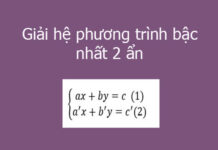 Giải hệ phương trình bậc nhất 2 ẩn nhanh và chính xác