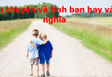 13 Câu chuyện về tình bạn hay và ý nghĩa