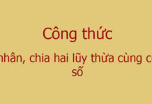 Công thức nhân hai lũy thừa cùng cơ số, chia hai lũy thừa cùng cơ số