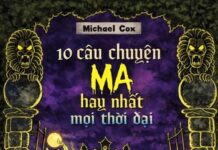 10 Câu Chuyện Ma Hay Nhất Mọi Thời Đại