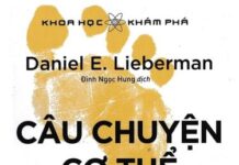 Câu Chuyện Cơ Thể Con Người: Tiến Hóa, Sức Khỏe Và Bệnh Tật