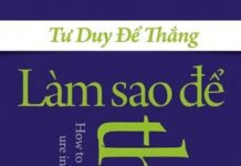 Làm Sao Để Thua? – Tư Duy Để Thắng