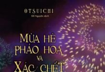 Mùa Hè, Pháo Hoa Và Xác Chết Của Tôi