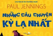 Những Câu Chuyện Kỳ Lạ Nhất