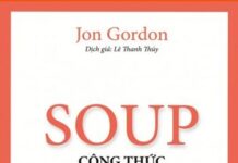 Soup – Công Thức Giúp Nuôi Dưỡng Và Xây Dựng Văn Hóa Cho Đội Ngũ
