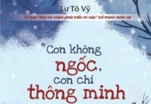 Con Không Ngốc, Con Chỉ Thông Minh Theo Một Cách Khác