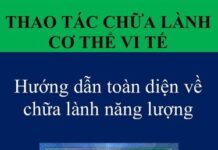 Thao Tác Chữa Lành Cơ Thể Vi Tế